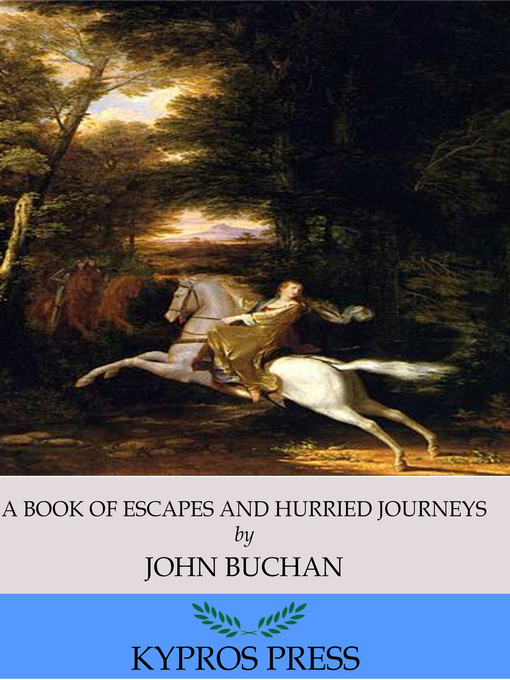 Title details for A Book of Escapes and Hurried Journeys by John Buchan - Available